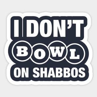 Don't Bowl On Shabbos Sticker